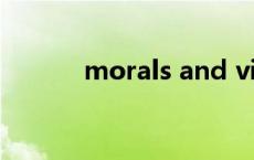 morals and virtues morals 