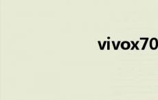 vivox70 vivox7 