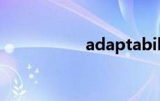 adaptability adapt 