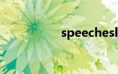 speechesl speeches 