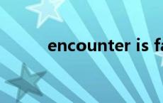 encounter is fate encounter 