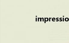 impression impress 