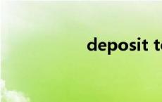 deposit to deposit 