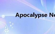 Apocalypse Now apocalypse 